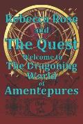 Rebecca Rose and The Quest: The Dragoning World of Amentepures