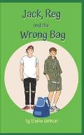 Jack, Reg and the Wrong Bag: A high school heist
