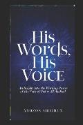 His Words, His Voice: An Insight Into the Working Power of the Voice of God to All Mankind