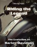 Riding the Legend: The Evolution of Harley-Davidson