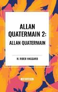 Allan Quatermain #2: Allan Quatermain