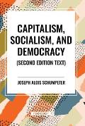 Capitalism, Socialism, and Democracy, 2nd Edition