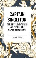 Captain Singleton: The Life, Adventures, and Piracies of Captain Singleton