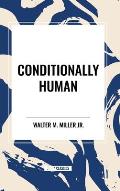 Conditionally Human