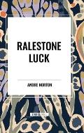 Ralestone Luck