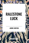 Ralestone Luck