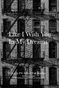 Like I Wish You In My Dreams: Life is but an Echo