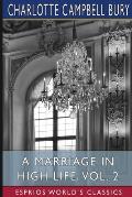 A Marriage in High Life, Vol. 2 (Esprios Classics)