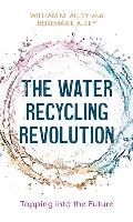 The Water Recycling Revolution: Tapping into the Future