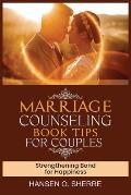 Marriage counseling book tips for couples: Strengthening bond for happiness