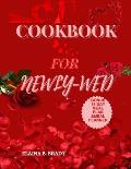 Cookbook for Newly-Wed: Delicious Recipes for Couples