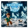 Max and Fluffy Chubby's Adventure to the Moon
