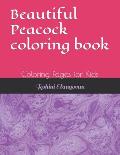 Beautiful Peacock coloring book: Coloring Pages for Kids