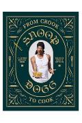 from crook to cook snoop dogg