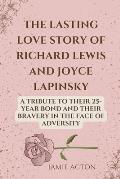The Lasting Love Story of Richard Lewis and Joyce Lapinsky: A Tribute to their 25-year Bond and their Bravery in the Face of Adversity