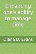 Enhancing one's ability to manage time