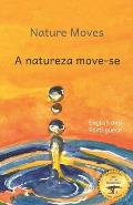 Nature Moves: Beauty In Motion in Portuguese and English