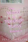 The World Of Penelope Pansy Vol 2: An ABDL/Sissybaby/Nappy collection