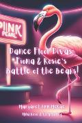 Dance Floor Divas: Fiona & Rosie's Battle of the Beaks!