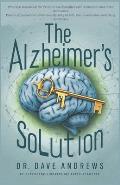 The Alzheimer's Solution: A Practical Handbook for Patients and Families: Proven Approaches to Enhance Quality of Life, Communication, and Daily