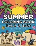 Summer Coloring Book: Bold & Easy Designs for Adults and Children