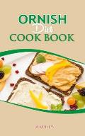 Ornish Diet Cook Book: Nourishing Body, Mind, and Soul: The Ornish Diet Journey