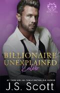 Billionaire Unexplained Kaleb: (Montana Billionaires #1)