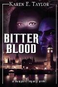 Bitter Blood: A Vampire Legacy Novel
