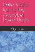 Katie Koala learns the Alphabet Down Under