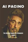 Al Pacino: The Life and Legacy of a Cinematic Legend