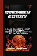 Stephen Curry: A Game-Changer's Legacy-Beyond Basketball Stephen Curry's Impact on Culture and Society