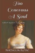 Too Generous A Soul: A P&P Austen Variation