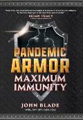 Pandemic Armor: Maximum Immunity