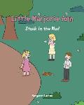 Little Marjorie Ann: Stuck in the Mud