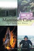Mammoth Cave: One Family's Story