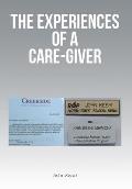 The Experiences of a Care-Giver