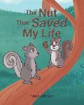 The Nut That Saved My Life