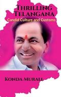 Thrilling Telangana: Candid Culture and Customs