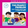The Peanut Problem: Our Friend Kenji Has a Food Allergy