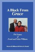 A Block from Grace: The Legacy of Frank and Nelcie Williams