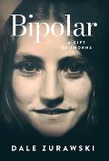 Bipolar, A Gift of Thorns