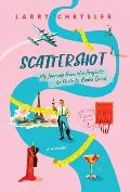 Scattershot: My Journey from the Projects to Paris to Rodeo Drive