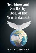 Teachings and Studies by Topic of the New Testament