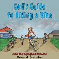 God's Guide to Riding a Bike
