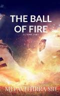 The Ball of Fire: Fiction World
