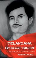 Telangana Bhagat Singh: Anabheri Prabhakar Rao