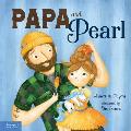 Papa and Pearl: A Tale about Divorce, New Beginnings, and Love That Never Changes