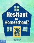 Hesitant to Homeschool?: Answers to 20 Common Questions
