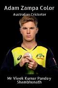 Adam Zampa Color: Australian Cricketer