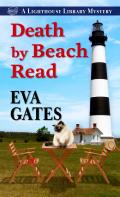 A Lighthouse Library Mystery||||Death by Beach Read